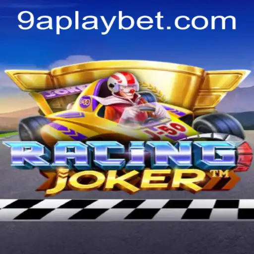 RacingJoker: Mastering the Thrill of the Game with 9APLAY